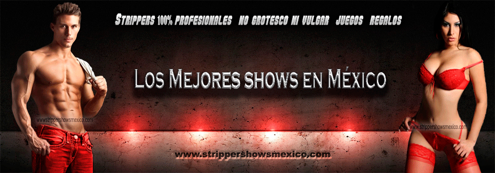 Promoción de Stripers Shows México