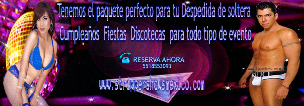 Promoción de Stripers Shows México